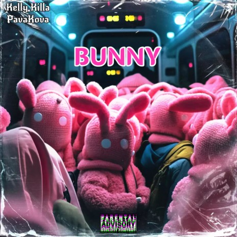 Bunny ft. PavaKova | Boomplay Music