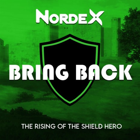 Bring Back (The Rising Of The Shield Hero) | Boomplay Music