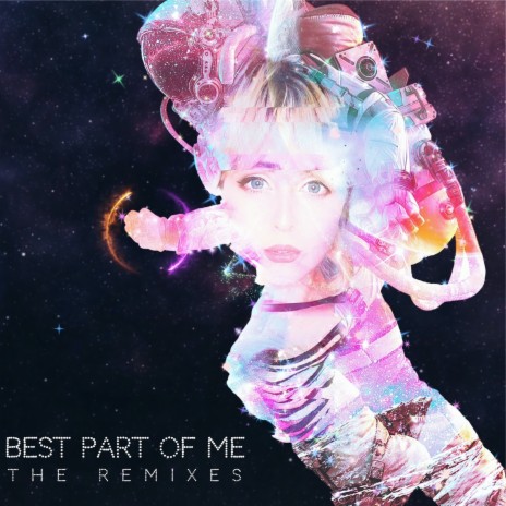 Best Part of Me (cELESTIAL vARIANT) ft. Madison Olds | Boomplay Music