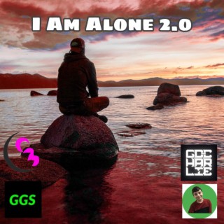 I Am Alone 2.0