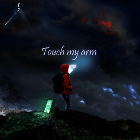 Touch My Arm | Boomplay Music