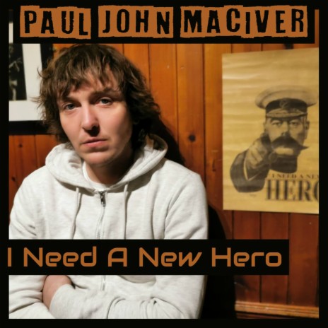 I Need a New Hero | Boomplay Music