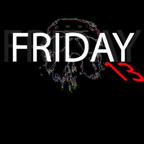 Friday 13 | Boomplay Music