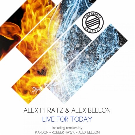 Live For Today (Radio Edit) ft. Alex Belloni