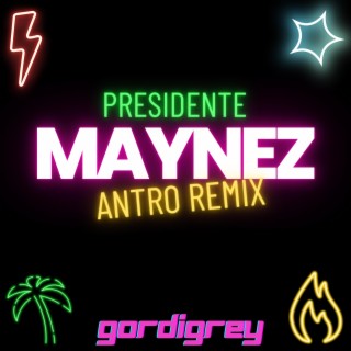 MAYNEZ (ANTRO MIX)