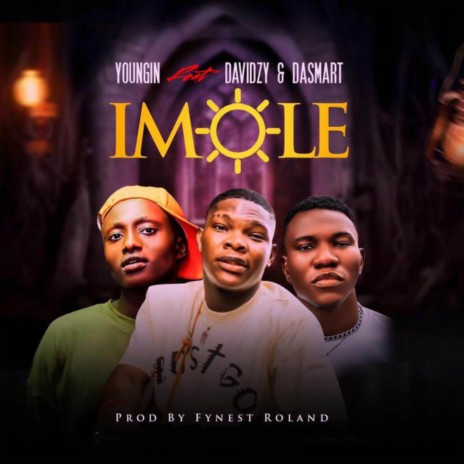 Imole ft. Davidzy & Dasmart | Boomplay Music