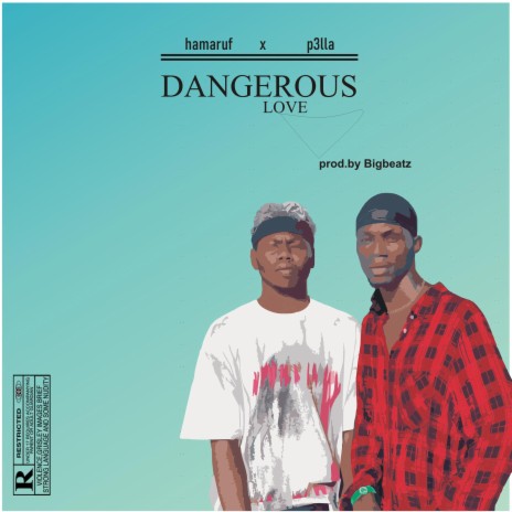 Dangerous Love ft. P3lla | Boomplay Music