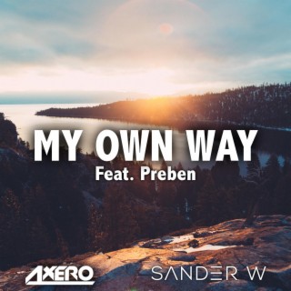 My Own Way (feat. Preben)