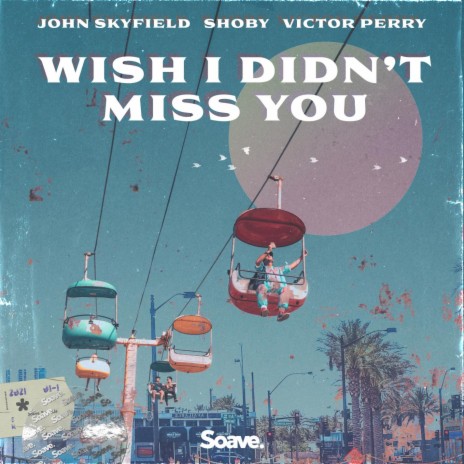 Wish I Didn't Miss You ft. Shoby & Victor Perry | Boomplay Music