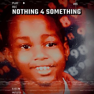 Nothing 4 Something