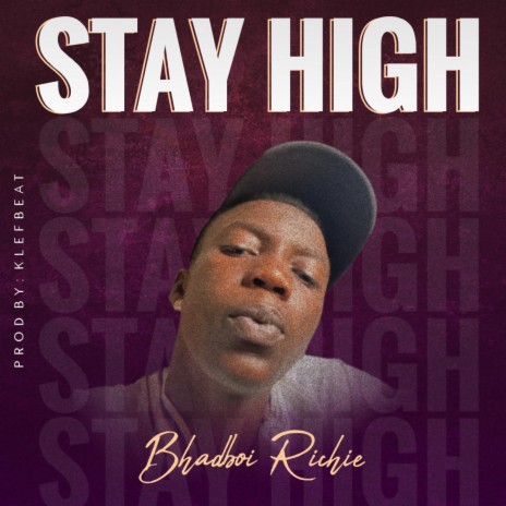 Stay High 🅴 | Boomplay Music