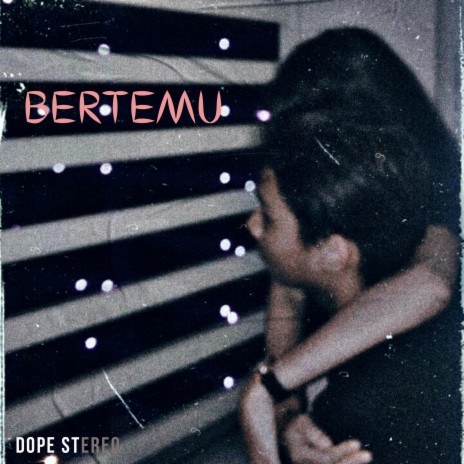 BERTEMU | Boomplay Music