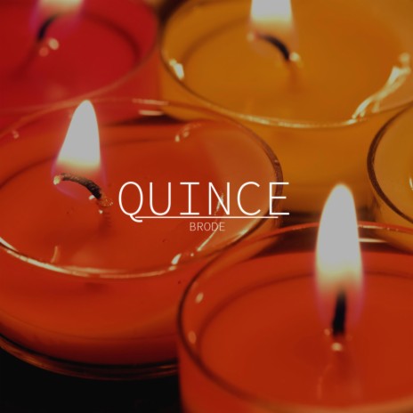 Quince | Boomplay Music