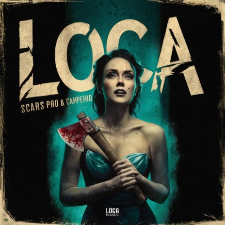Loca ft. Campehd | Boomplay Music