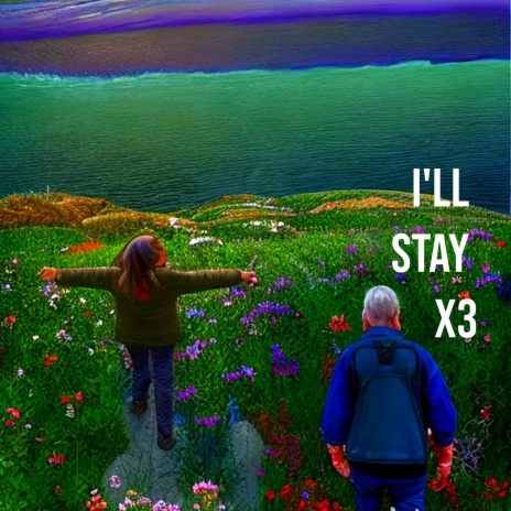 I'll stay x3 | Boomplay Music