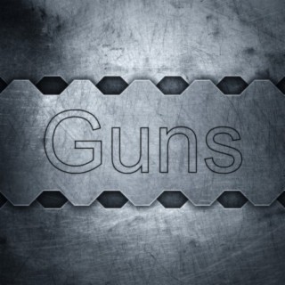 Guns