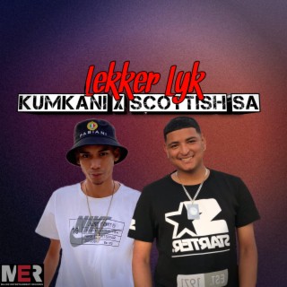 Lekker Lyk (feat. Scottish SA)