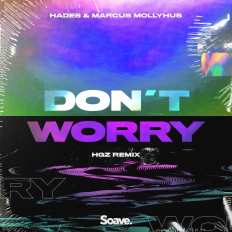 Don't Worry (HGZ Remix) ft. Marcus Mollyhus & HGZ | Boomplay Music