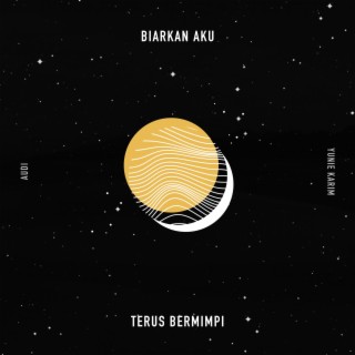 Biarkan Aku Terus Bermimpi