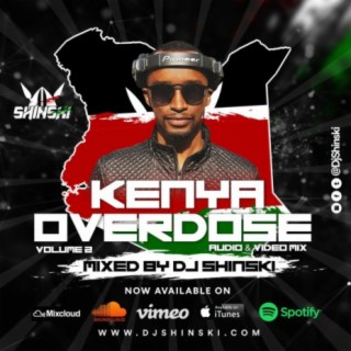 Kenya Overdose Video Mix Vol 2 [Wamlambez, Pekejeng, Pandana, Figa, Ethic]