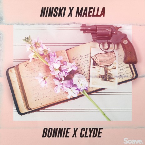 Bonnie x Clyde (feat. Maella) | Boomplay Music