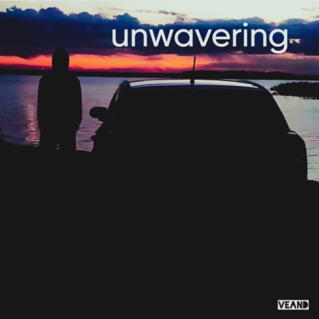 Unwavering | Boomplay Music