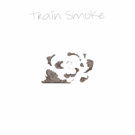 Train Smoke | Boomplay Music