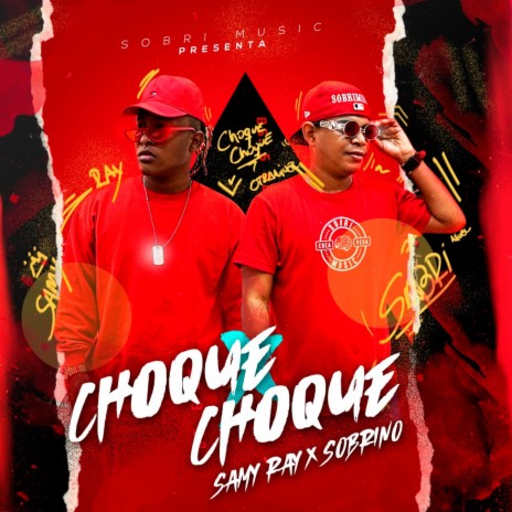 Choque Choque ft. Samy Ray | Boomplay Music