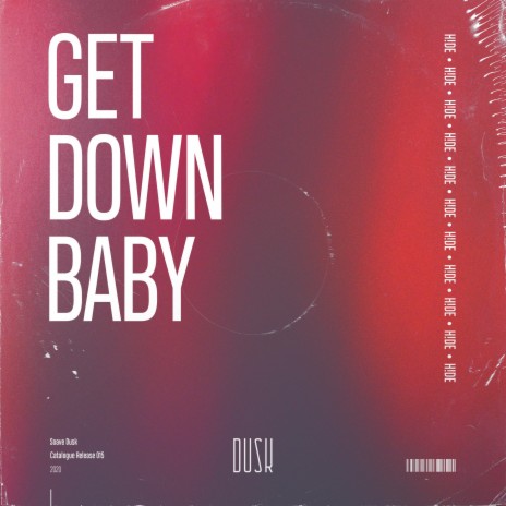 Get Down Baby | Boomplay Music
