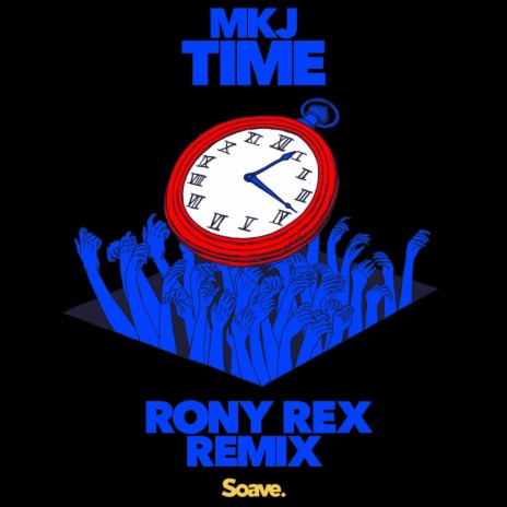 Time (Rony Rex Remix) ft. Rony Rex