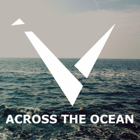 Across The Ocean | Boomplay Music