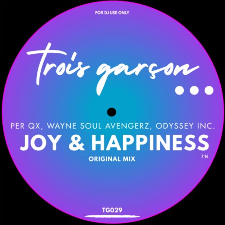 Joy & Happiness ft. Wayne Soul Avengerz & Odyssey Inc.