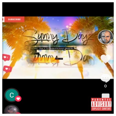 Sunny Dayz ft. J-Cut, DoubleAA & Lauren