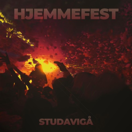 Hjemmefest | Boomplay Music