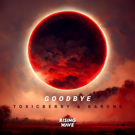 Goodbye ft. BARONE | Boomplay Music