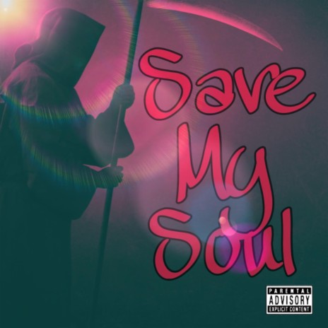 Save My Soul | Boomplay Music