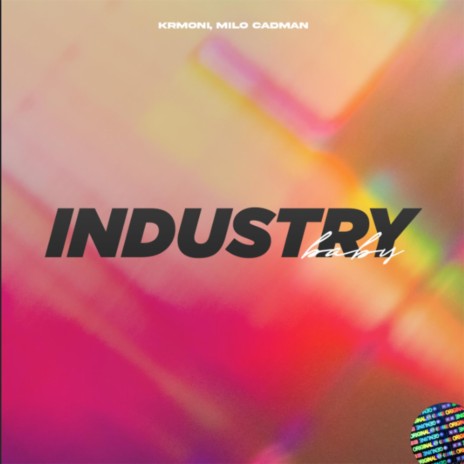 Industry Baby ft. Milo Cadman | Boomplay Music