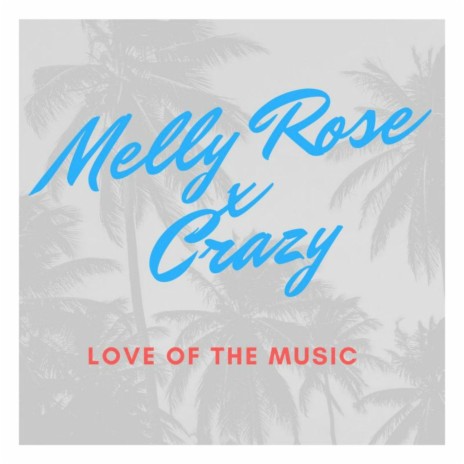 Love of the Music (feat. Crazy) | Boomplay Music