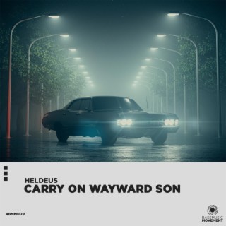 Carry On Wayward Son