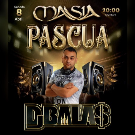 Dj Balas - Pascua 2023 | Boomplay Music