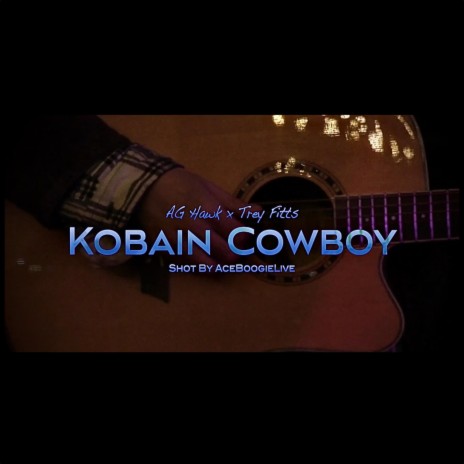 Kobain Cowboy ft. Trey Fitts | Boomplay Music
