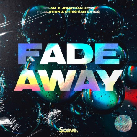 Fade Away (feat. Elation) | Boomplay Music