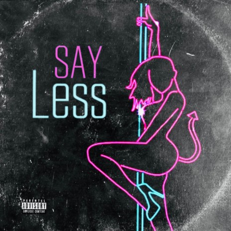 Say Less ft. Yng Dee | Boomplay Music