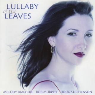 LULLABY of the LEAVES