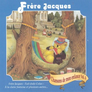 Chanson de mon enfance volume 4 - Frère Jacques