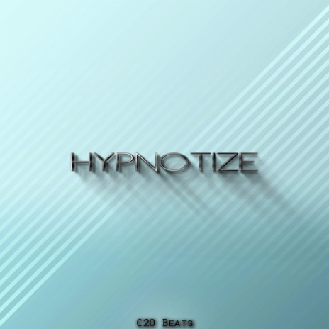 Hypnotize | Boomplay Music