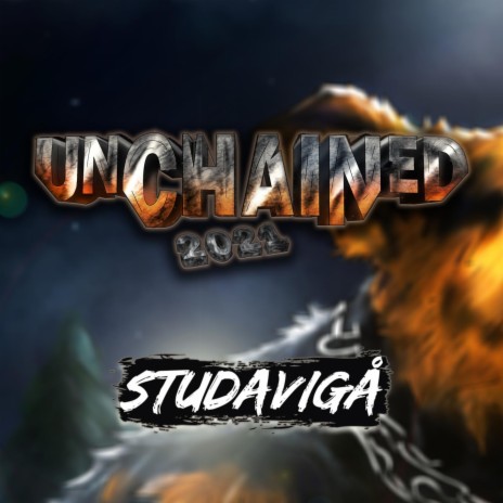 Unchained 2021 | Boomplay Music