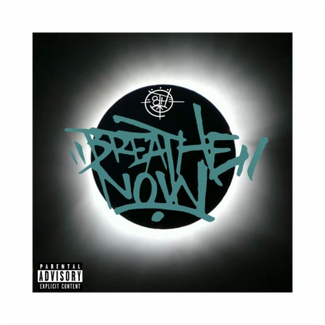 BREATHE NOW | Boomplay Music