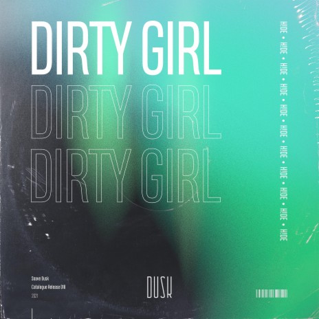 Dirty Girl | Boomplay Music