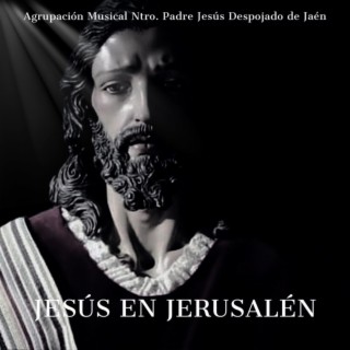 Jesús en Jerusalén